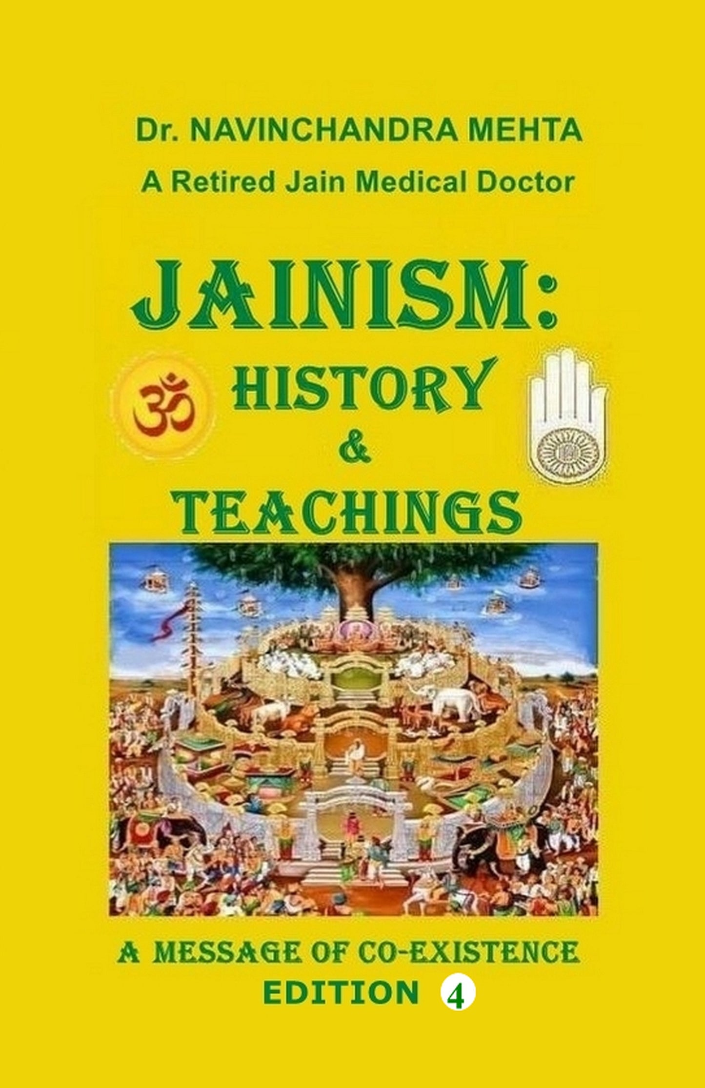 Jainism: History and Teachings by Dr. Navinchandra Mehta