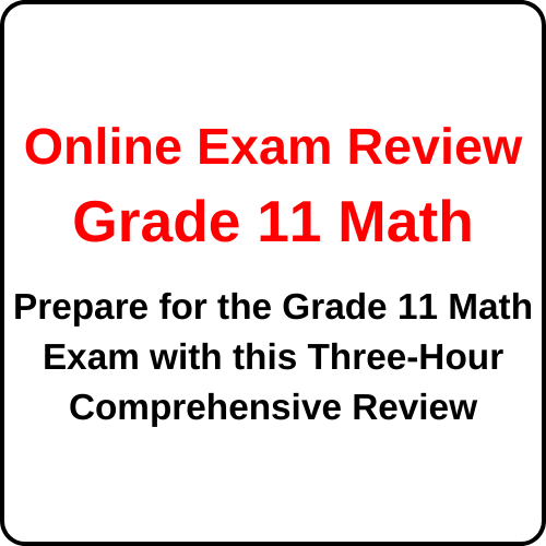 Secondary Exam Review - Math Gr 11 - Three Hours
